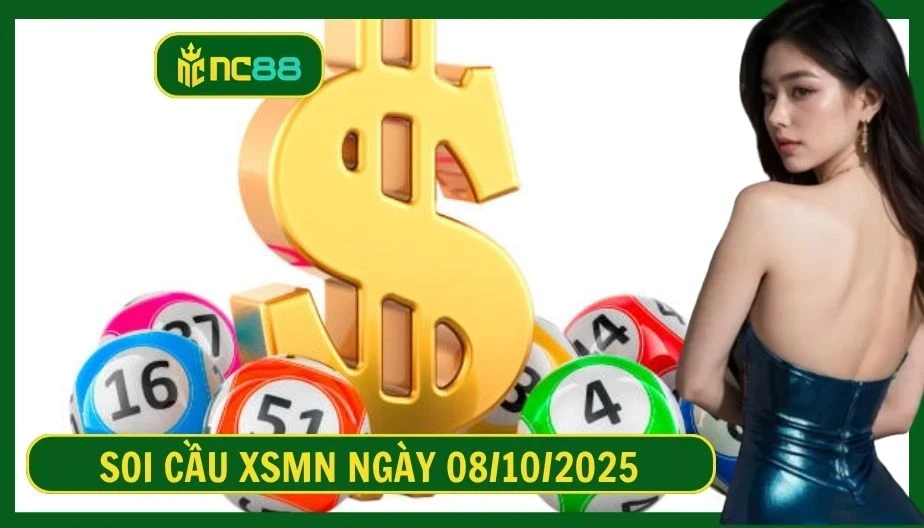 NC88 Soi cầu XSMN ngày 08/10/2025 - Dự đoán KQ XSMN 08/10/2025