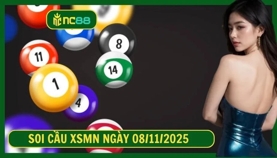 NC88 Soi cầu XSMN ngày 08/11/2025 - Dự đoán KQ XSMN 08/11/2025