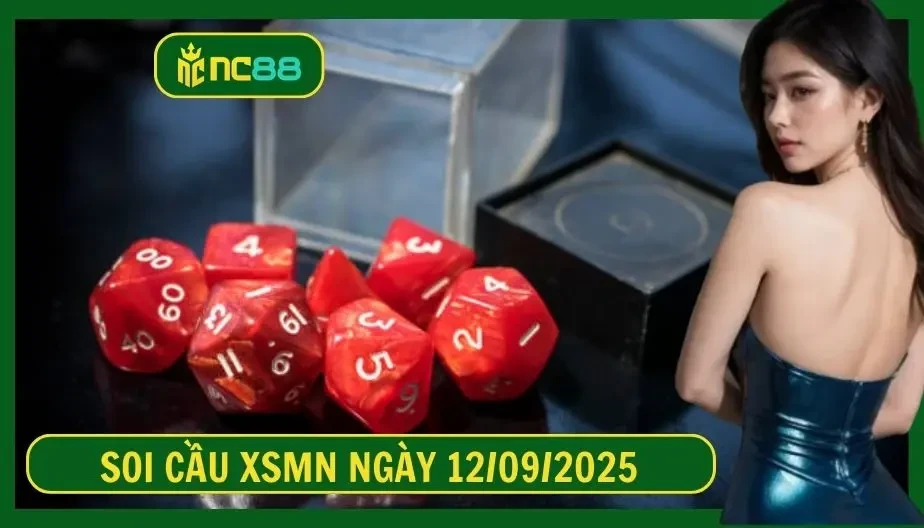 NC88 Soi cầu XSMN ngày 12/09/2025 - Dự đoán KQ XSMN 12/09/2025