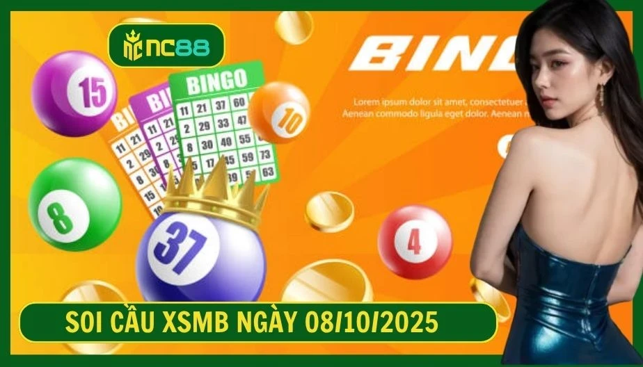 NC88 Soi cầu XSMB ngày 08/10/2025 - Dự đoán KQ XSMB 08/10/2025