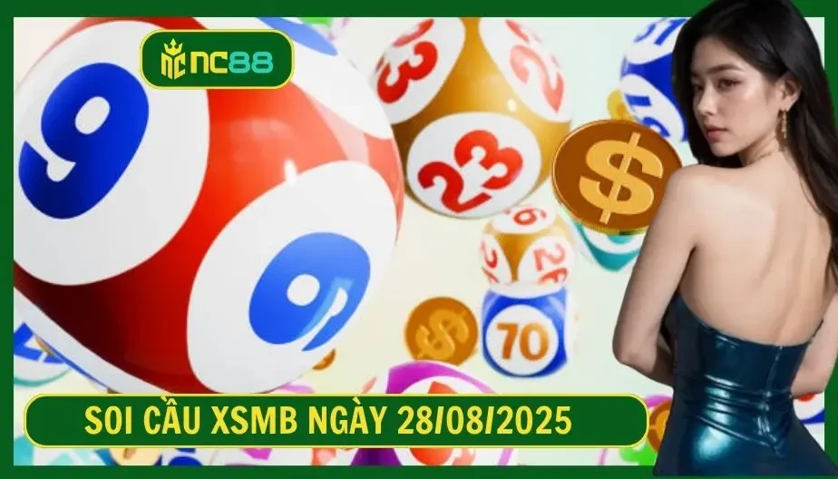 NC88 Soi cầu XSMB ngày 28/08/2025 - Dự đoán KQ XSMB 28/08/2025