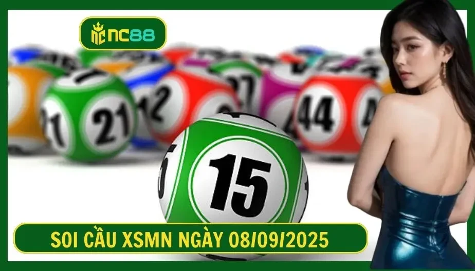 NC88 Soi cầu XSMN ngày 08/09/2025 - Dự đoán KQ XSMN 08/09/2025