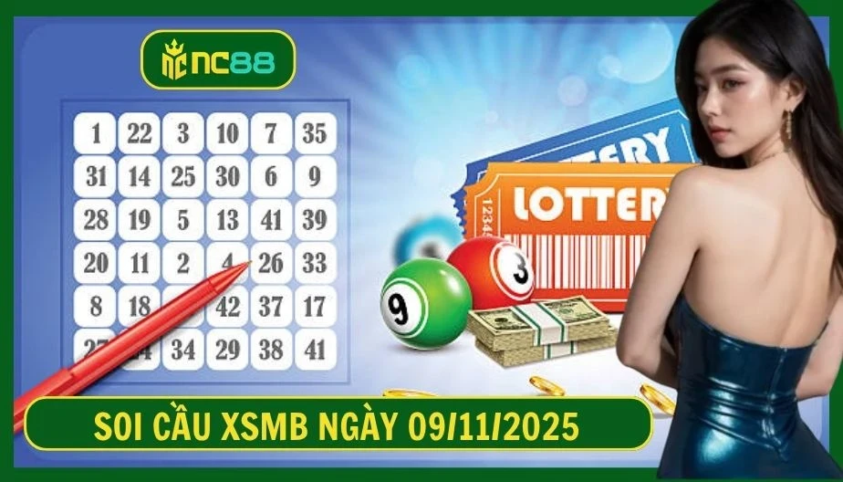 NC88 Soi cầu XSMB ngày 09/11/2025 - Dự đoán KQ XSMB 09/11/2025