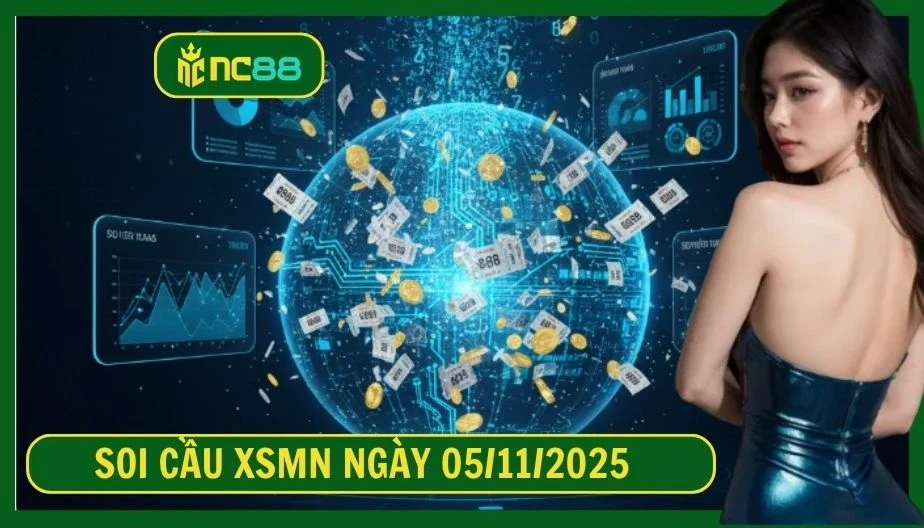 NC88 Soi cầu XSMN ngày 05/11/2025 - Dự đoán KQ XSMN 05/11/2025