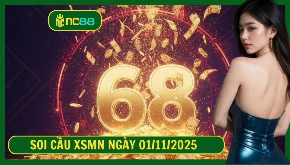 NC88 Soi cầu XSMN ngày 01/11/2025 - Dự đoán KQ XSMN 01/11/2025